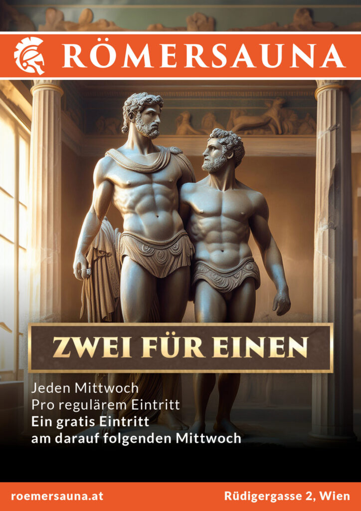 Plakat mit Bronzestatuen von Romulus und Remus in römischen Bad
Überschrift: Zwei für Einen
Jeden Mittwoch
Pro regulärem Eintritt Ein gratis Eintritt am darauf folgenden Mittwoch